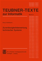 Klaus Heidtmann - Zuverlässigkeitsbewertung technischer Systeme