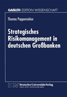 Thomas Poppensieker - Strategisches Risikomanagement in deutschen Großbanken