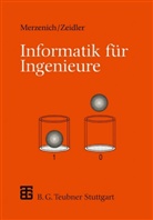 Wolfgang Merzenich, Christoph Zeidler, Hans Christop Zeidler, Hans Christoph Zeidler - Informatik für Ingenieure
