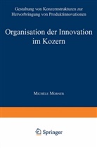 Michele Morner, Michèle Morner - Organisation der Innovation im Konzern