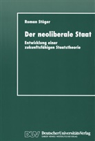 Roman Stöger - Der neoliberale Staat