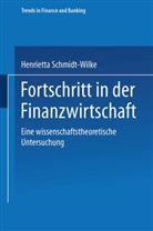 Henrietta Schmidt-Wilke - Fortschritt in der Finanzwirtschaft