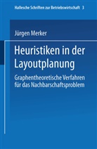 Jürgen Merker - Heuristiken in der Layoutplanung