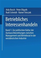 Aid Bosch, Aida Bosch, Pete Ellguth, Peter Ellguth, Rudi Schmidt, Rudi u a Schmidt... - Betriebliches Interessenhandeln - 1: Betriebliches Interessenhandeln
