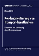Michael Wolf - Kundenorientierung von Transportdienstleistern