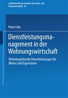 Peter Fehr - Dienstleistungsmanagement in der Wohnungswirtschaft