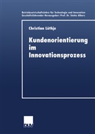 Christian Lüthje - Kundenorientierung im Innovationsprozess