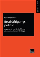 Rainer Volkmann - Beschäftigungspolitik!