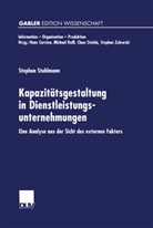 Stephan Stuhlmann - Kapazitätsgestaltung in Dienstleistungsunternehmungen