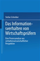 Stefan Schreiber, Stefan M. Schreiber - Das Informationsverhalten von Wirtschaftsprüfern