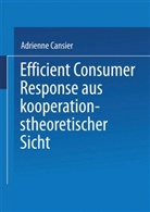 Adrienne Cansier - Efficient Consumer Response aus kooperationstheoretischer Sicht