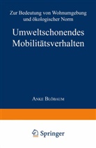 Anke Blöbaum - Umweltschonendes Mobiltätsverhalten