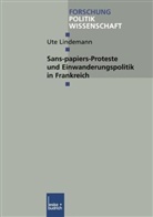 Ute Lindemann - Sans-Papiers-Proteste und Einwanderungspolitik in Frankreich