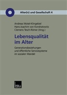 Hans-Joachi Kondratowitz, Hans-Joachim Kondratowitz, Andreas Motel-Klingebiel, Clemens Tesch-Römer, Hans-Joachim Von Kondratowitz - Lebensqualität im Alter