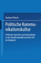 Barbara Pfetsch - Politische Kommunikationskultur
