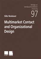 Silke Neubauer - Multimarket Contact and Organizational Design