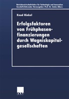 Knud Hinkel - Erfolgsfaktoren von Frühphasenfinanzierungen durch Wagniskapitalgesellschaften