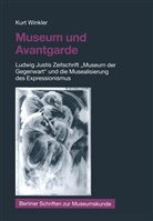 Kurt Winkler - Museum und Avantgarde