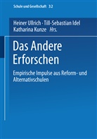 Till-Sebastia Idel, Till-Sebastian Idel, Katharina Kunze, Heiner Ullrich - Das Andere Erforschen