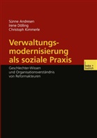 Sünn Andresen, Sünne Andresen, Iren Dölling, Irene Dölling, Christoph Kimmerle - Verwaltungsmodernisierung als soziale Praxis