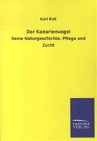Karl Russ - Der Kanarienvogel