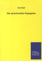 Karl Russ - Die sprechenden Papageien