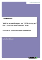 Anna Reithmeir - Welche Auswirkungen hat HIT-Training auf die Laktatkonzentration im Blut?