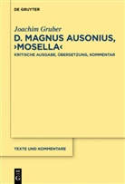 Joachim Gruber - D. Magnus Ausonius, "Mosella"