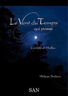 Philippe Bréham - Le Vent du Temps qui passe