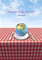 Antje Salomon - Rezepte gegen Fernweh