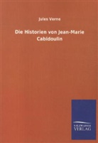 Jules Verne - Die Historien von Jean-Marie Cabidoulin