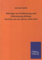 Gerhard Rohlfs - Beiträge zur Entdeckung und Erforschung Afrikas
