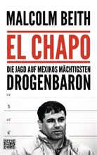 Malcolm Beith - El Chapo