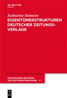 Katharina Heimeier - Eigentümerstrukturen deutscher Zeitungsverleger
