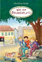 Christine Fehér, Elisabeth Holzhausen - Wir vom Brunnenplatz