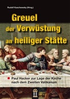 Paul Hacker, Rudolf Kaschewsky, Rudolf Kaschewsky - Greuel der Verwüstung an heiliger Stätte