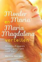 Martha Veerbeek, Martha Verbeek - Moeder Maria en Maria Magdalena vertellen