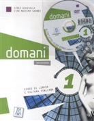 Carl Guastalla, Carlo Guastalla, Gustall, Naddeo, Ciro Massimo Naddeo - domani - 1: Domani 1 Kurs-und Arbeitsbuch mit DVD-ROM deluxe