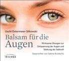 Uschi Ostermeier-Sitkowski, Sabine Bundschu - Balsam für die Augen, Audio-CD (Audio book)