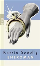 Katrin Seddig - Eheroman