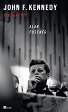 Alan Posener - John F. Kennedy