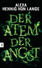Hennig von Lange, Alexa Hennig von Lange, Alexa Hennig von Lange - Der Atem der Angst
