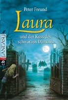 Peter Freund, F. B. Regös - Laura und der Kuss des schwarzen Dämons