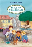 Christine Fehér, Elisabeth Holzhausen - Neues vom Brunnenplatz