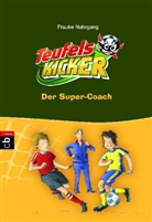 Frauke Nahrgang, Alexander Bux - Die Teufelskicker - Der Super-Coach