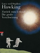 Hawkin, Hawking, Lucy Hawking, Stephen Hawking, Stephen W. Hawking - Zurück zum Urknall - Die große Verschwörung