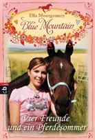Ella Montgomery - Blue Mountain - Vier Freunde und ein Pferdesommer