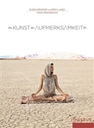 Browe, Elen Brower, Elena Brower, Jago, Erica Jago - Die Kunst der Aufmerksamkeit