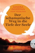 Ingerma, Sandra Ingerman, Wesselman, Hank Wesselman - Der schamanische Weg in die Tiefe der Seele, m. Audio-CD