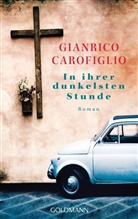 Gianrico Carofiglio - In ihrer dunkelsten Stunde
